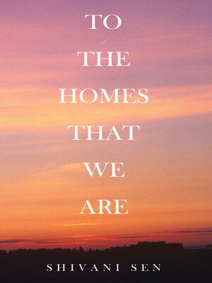 cover image of TO THE HOMES THAT WE ARE